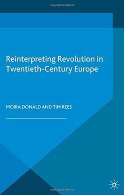 Reinterpreting Revolution in Twentieth-Century Europe, niet bekend - Gebonden - 9780333641279