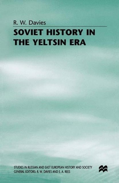 Soviet History in the Yeltsin Era, R. W. Davies - Paperback - 9780333655931