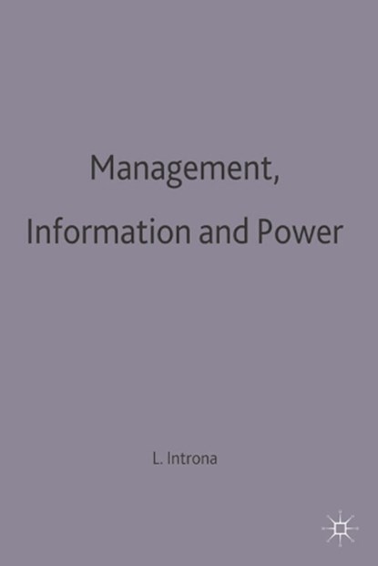 Management, Information and Power, Lucas D. Introna - Paperback - 9780333698709