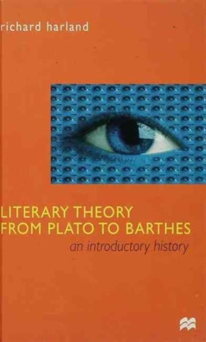 Literary Theory From Plato to Barthes, niet bekend - Gebonden - 9780333714218