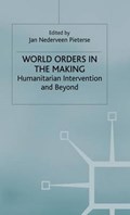 World Orders in the Making | Jan Nederveen Pieterse | 