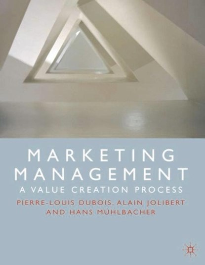 Marketing management, DUBOIS, Pierre-Louis  & JOLIBERT, Alain  & MÜHLBACHER, Hans - Paperback - 9780333773192