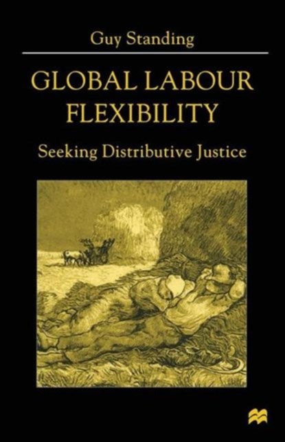 Global Labour Flexibility, Guy Standing - Paperback - 9780333776520