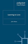 Learning to Love | John Wilson | 