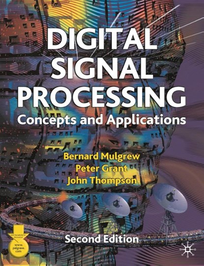 Digital Signal Processing, Bernard Mulgrew ; Peter Grant ; John Thompson - Paperback - 9780333963562