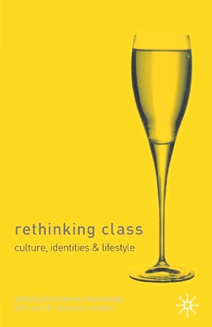 Rethinking Class, DEVINE,  F. ; Savage, Mike ; Scott, John - Gebonden - 9780333968949