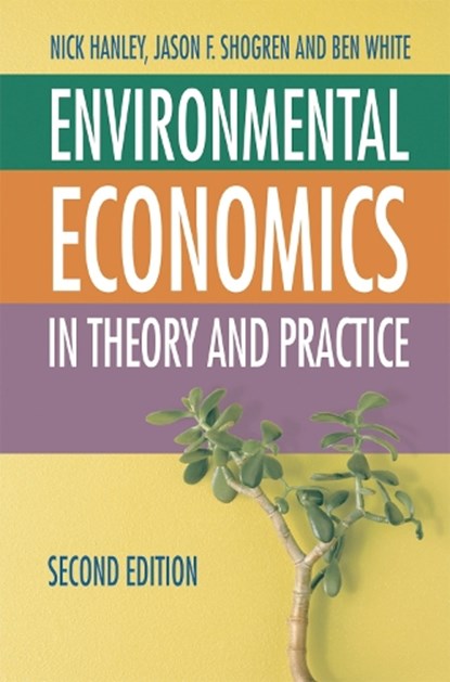 Environmental Economics, Nick (Stirling University Hanley ; Jason F. (Department of Economics and Finance Shogren ; Ben White - Paperback - 9780333971376