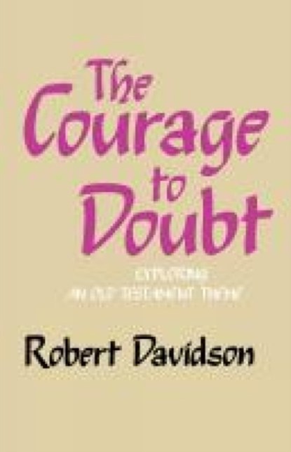 The Courage to Doubt, Robert Davidson - Paperback - 9780334019572