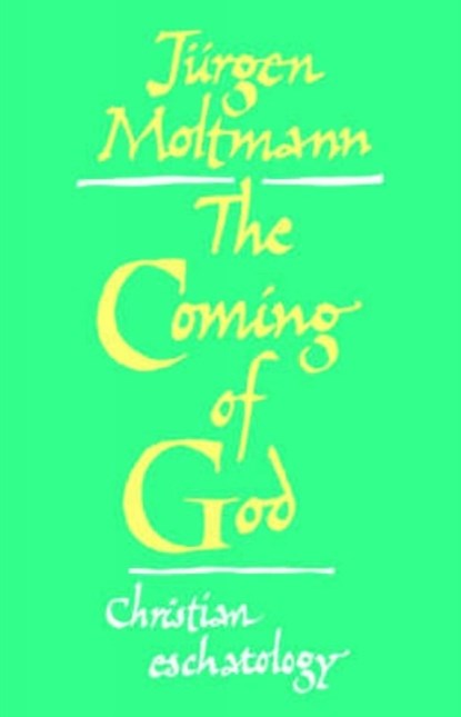 The Coming of God, Jurgen Moltmann - Paperback - 9780334026358
