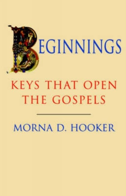 Beginnings, Morna D. Hooker - Paperback - 9780334027102