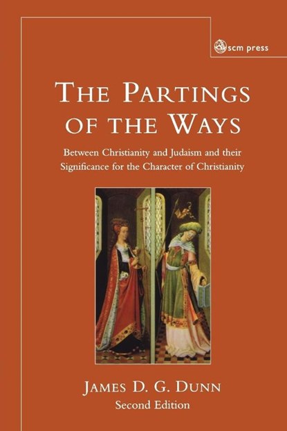 The Partings of the Ways, James D. G. Dunn - Paperback - 9780334029991