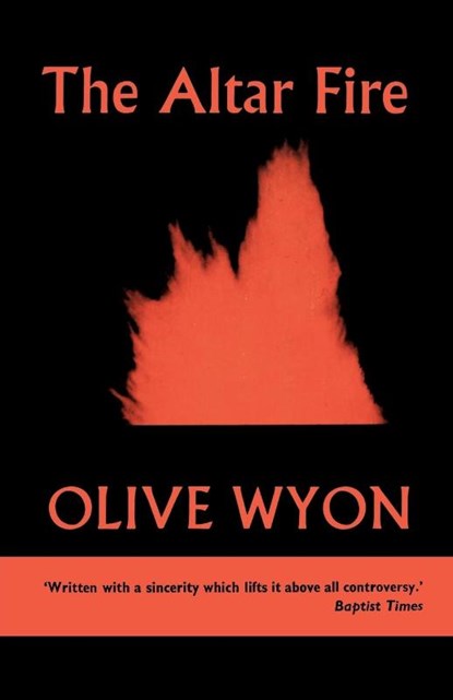 The Altar Fire, Olive Wyon - Paperback - 9780334049692