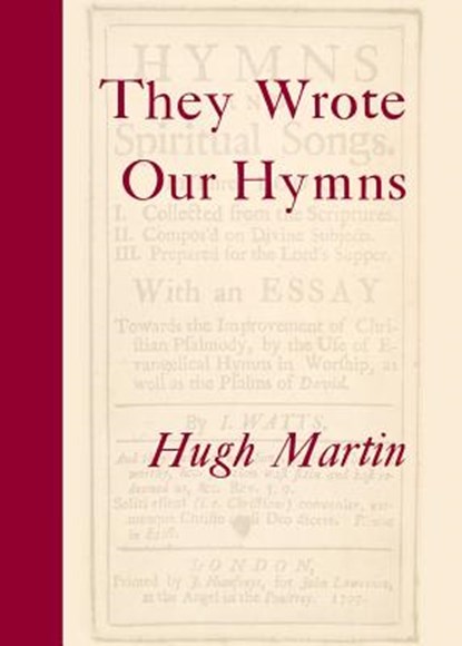 They Wrote Our Hymns, Hugh Martin - Paperback - 9780334051961
