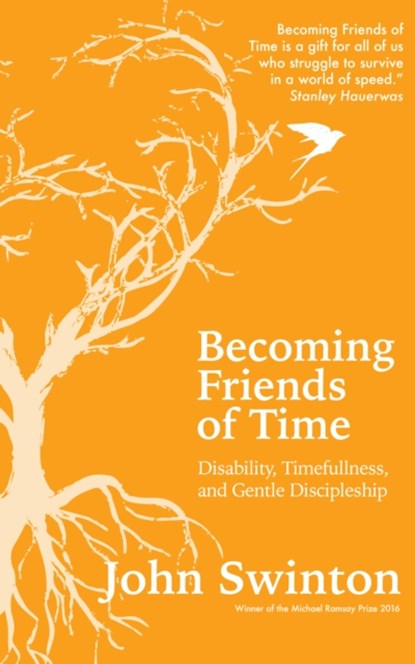 Becoming Friends of Time, John Swinton - Paperback - 9780334055570