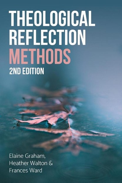 Theological Reflection, Elaine Graham ; Heather Walton ; Frances Ward - Paperback - 9780334056119
