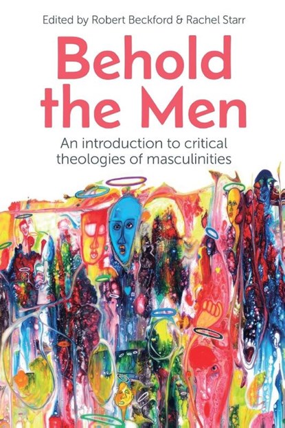 Behold the Men, Robert Beckford ; Rachel Starr - Paperback - 9780334061236
