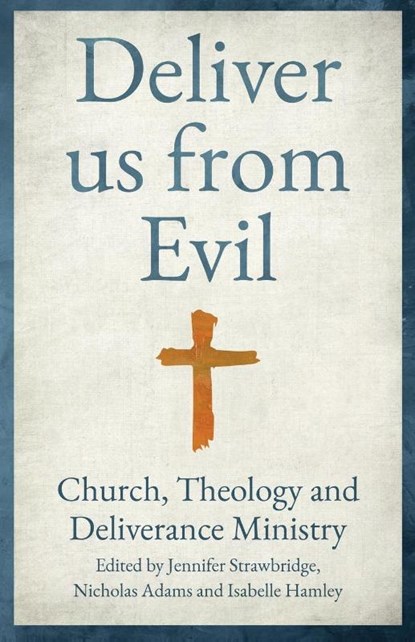 Deliver us from Evil, Jennifer Strawbridge ; Nicholas Adams ; Isabelle Hamley - Paperback - 9780334063483