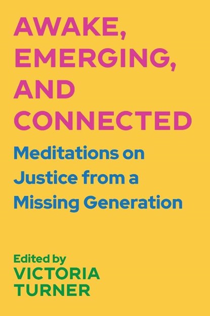 Awake, Emerging, and Connected, Victoria Turner - Paperback - 9780334065432