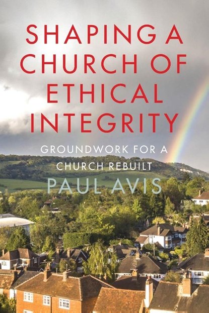 Shaping a Church of Ethical Integrity, Paul Avis - Paperback - 9780334066613