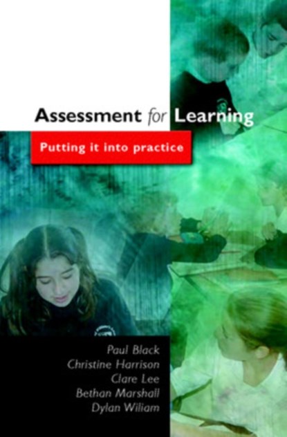 Assessment for Learning, Paul Black ; Chris Harrison ; Clara Lee ; Bethan Marshall - Paperback - 9780335212972
