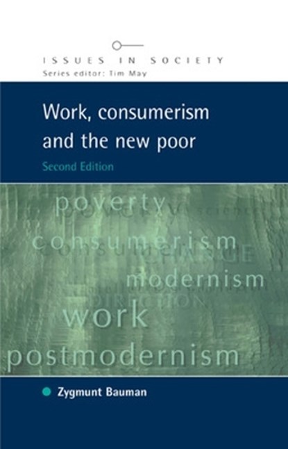 Work, Consumerism and the New Poor, Zygmunt Bauman - Paperback - 9780335215980