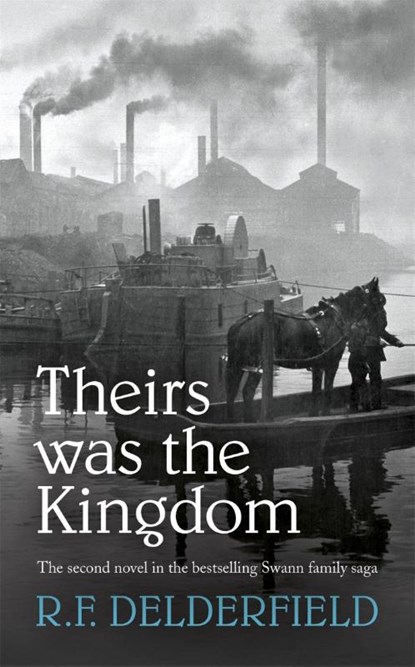 Theirs Was the Kingdom, R. F. Delderfield - Paperback - 9780340162255