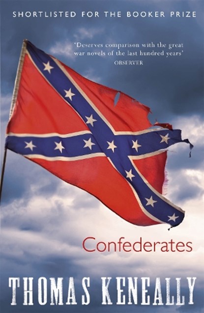 Confederates, Thomas Keneally - Paperback - 9780340431030