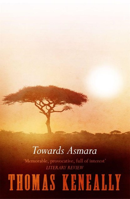 Towards Asmara, Thomas Keneally - Paperback - 9780340528112