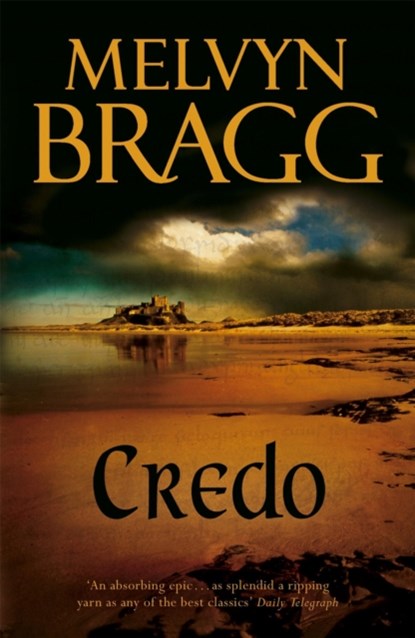 Credo, Melvyn Bragg - Paperback - 9780340667064