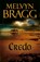 Credo, Melvyn Bragg - Paperback - 9780340667064