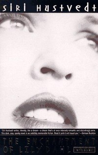 The enchantment of Lily Dahl | Siri Hustvedt | 