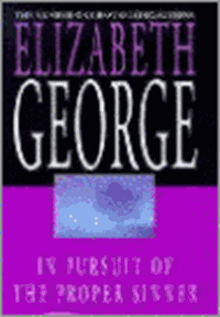 In pursuit of the proper sinner | Elizabeth George | 