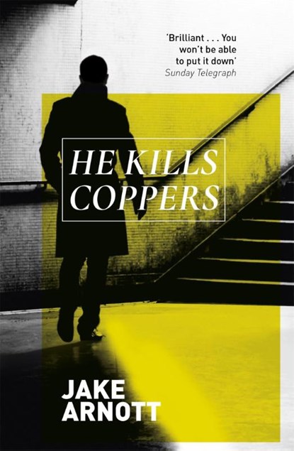 He Kills Coppers, Jake Arnott - Paperback - 9780340748800