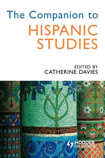 The Companion to Hispanic Studies, Catherine Davies - Paperback - 9780340762981