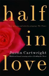 Half in Love - Justin Cartwright - 9780340766309