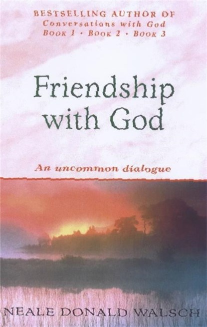 Friendship with God, Neale Donald Walsch - Paperback - 9780340767832