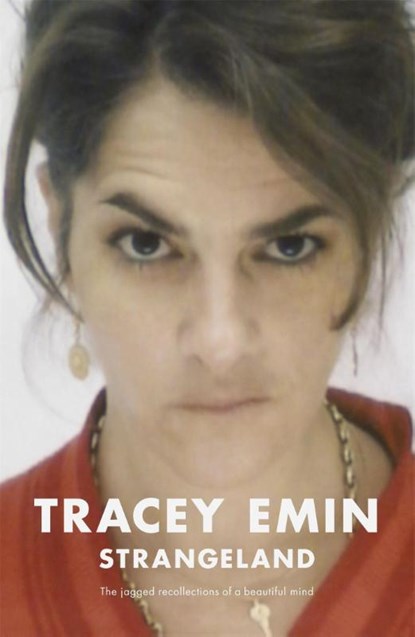 Strangeland, Tracey Emin - Paperback - 9780340769461