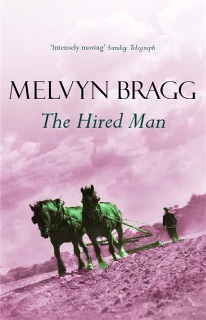 The Hired Man, Melvyn Bragg - Paperback - 9780340770900