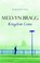 Kingdom Come, Melvyn Bragg - Paperback - 9780340770917