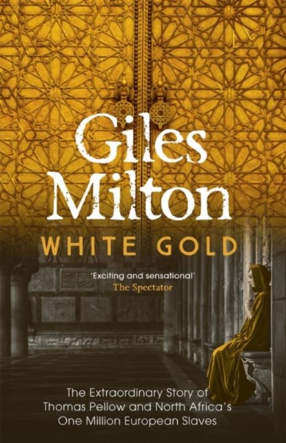 White Gold, Giles Milton - Paperback - 9780340794708