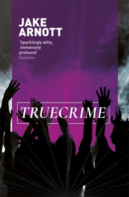 truecrime, Jake Arnott - Paperback - 9780340818572
