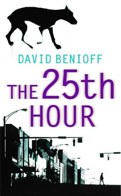 The 25th Hour, David Benioff - Paperback - 9780340822296