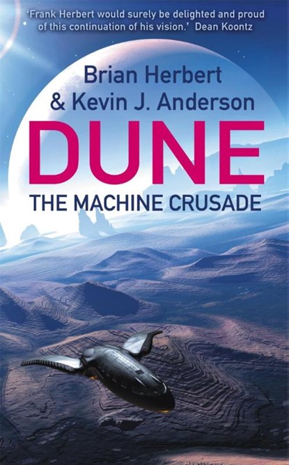 The Machine Crusade, Brian Herbert ; Kevin J Anderson - Paperback - 9780340823354
