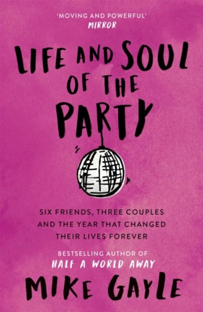 Life and Soul of the Party, Mike Gayle - Paperback - 9780340825440