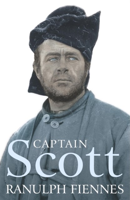 Captain Scott, Ranulph Fiennes - Paperback - 9780340826997