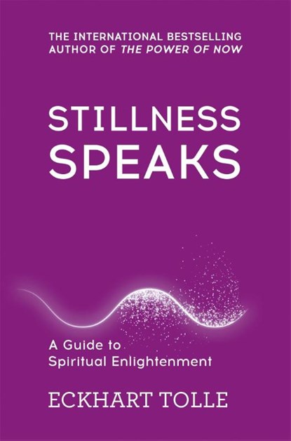 Stillness Speaks, Eckhart Tolle - Paperback - 9780340829745