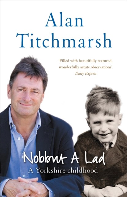Nobbut a Lad, Alan Titchmarsh - Paperback - 9780340831182