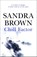 Chill Factor, Sandra Brown - Paperback - 9780340836422