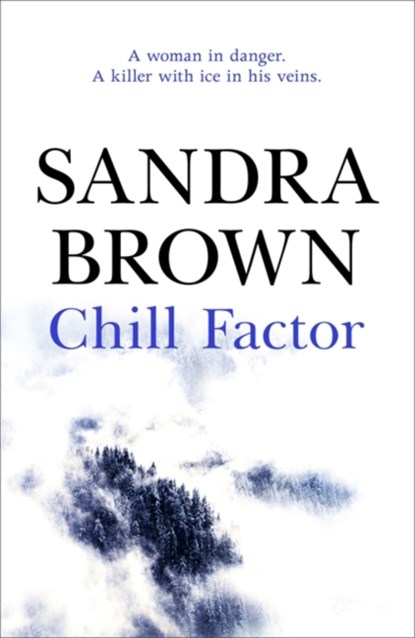 Chill Factor, Sandra Brown - Paperback - 9780340836422