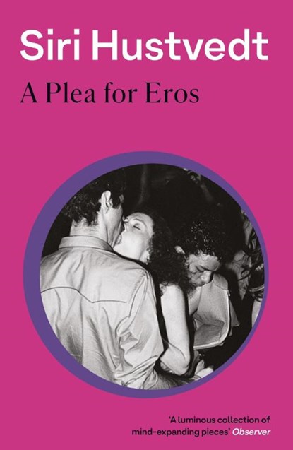 A Plea For Eros, Siri Hustvedt - Paperback - 9780340839782